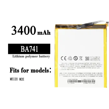 100% Оригинални Висококачествени Замяна Батерия За мобилен телефон Meizu M2E BA741 3400 mah, Вградени литиеви Нови батерии