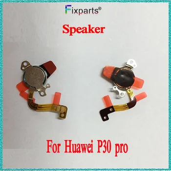 За Huawei P30 Pro Слушалка Говорител Приемник За Huawe P30 Слушалки На Ухото Говорител Резервни Части За Ремонт На Huawei P30/P30 Pro